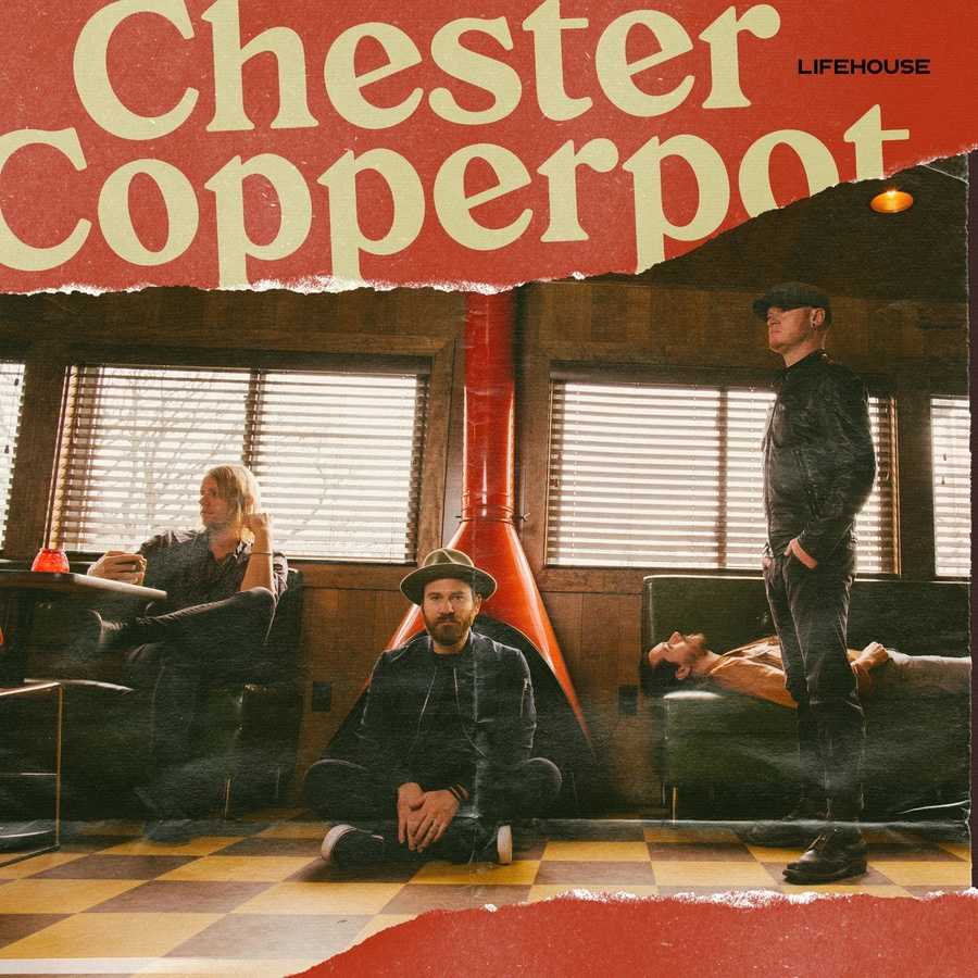 Lifehouse - Chester Copperpot